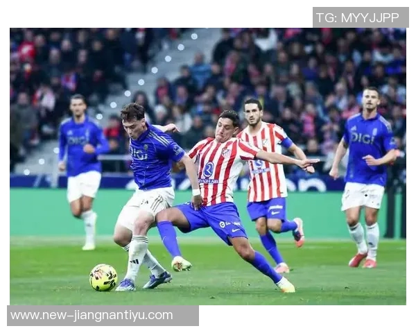 瑟尔洛特闪耀全场9分钟内连入两球助马竞2-0领先皇家奥维耶多